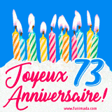 GIF animé joyeux anniversaire pour 73 ans avec des bougies colorées allumées, un fond bleu vif et le texte 'Joyeux Anniversaire 73!' en écriture élégante.