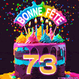 GIF animé pour un 73e anniversaire avec un gâteau au chocolat recouvert de glaçage arc-en-ciel, des bougies allumées, et le texte 'Bonne Fête' sur un fond étoilé et festif.