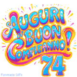 GIF animata con la scritta 'Auguri di Buon Compleanno 74' in colori vivaci e stile artistico festoso.