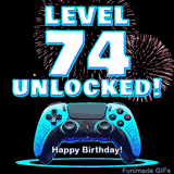 Animated GIF for a 74 birthday. The text 'Level 74 Unlocked!' and 'Happy Birthday!' are displayed over a blue video game controller with exploding fireworks in the background.