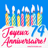 GIF animé joyeux anniversaire pour 74 ans avec des bougies colorées allumées, un fond bleu vif et le texte 'Joyeux Anniversaire 74!' en écriture élégante.