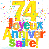 GIF animé pour un 74e anniversaire avec le chiffre 74 en couleurs vives, le texte 'Joyeux Anniversaire!' et une explosion de confettis multicolores.