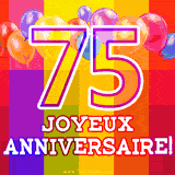 GIF animé 75 ans avec des ballons colorés, un grand chiffre 75 et 'Joyeux Anniversaire!' sur un fond éclatant.