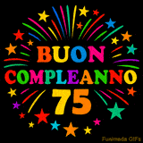GIF animata 'Buon Compleanno 75' con lettere colorate e fuochi d'artificio