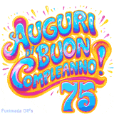 GIF animata con la scritta 'Auguri di Buon Compleanno 75' in colori vivaci e stile artistico festoso.
