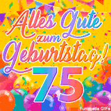 Eine festliche Animation zum 75. Geburtstag, Die Worte 'Alles Gute zum Geburtstag' und die Zahl '75' sind in einer bunten Schriftart gehalten, umgeben von Partyballons und Konfetti.