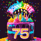GIF animé pour un 75e anniversaire avec un gâteau au chocolat recouvert de glaçage arc-en-ciel, des bougies allumées, et le texte 'Bonne Fête' sur un fond étoilé et festif.