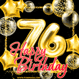 A GIF for 76th birthday, featuring golden balloons and a festive Happy Birthday script in red. The black background enhances the gold balloons and glittery square frame.
