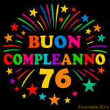 GIF animata 'Buon Compleanno 76' con lettere colorate e fuochi d'artificio