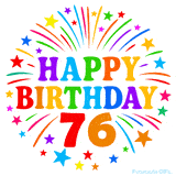 Festive 'Happy Birthday 76' animated GIF with rainbow-colored letters surrounded by fireworks and stars