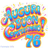 GIF animata con la scritta 'Auguri di Buon Compleanno 76' in colori vivaci e stile artistico festoso.