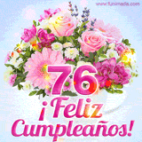 GIF de un colorido ramo de flores rosas, lilas y blancas, con el número 76 destacado en rosa y el mensaje '¡Feliz cumpleaños!' en un estilo encantador.