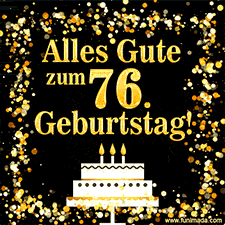 Dieses lebhafte Geburtstags-GIF zeigt eine Torte mit Kerzen, goldenem Konfetti und der Zahl 76.