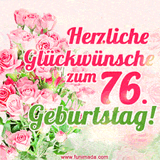 Ein elegantes Geburtstagsgeschenk für sie mit den Worten 'Herzlichen Glückwünsche zum 76. Geburtstag' und einem Strauß rosa Rosen.