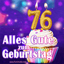 Ein glänzendes Geburtstags-GIF mit goldenen Kerzen mit der Zahl 76 auf einem weißen cremefarbenen Cupcake und dem Text 'Alles Gute zum Geburtstag'.