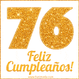 Imagen animada con el número 76 en diseño dorado brillante acompañado de la frase 'Feliz cumpleaños' sobre un fondo blanco simple y elegante.