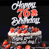 A birthday greeting card image. It features a chocolate cake with berries and the text 'Happy 76th Birthday. Enjoy your special day!'