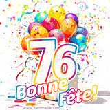GIF pour un 76e anniversaire avec un grand chiffre 76, des ballons multicolores, des confettis et des rubans, accompagné du texte 'Bonne Fête!' sur un fond festif.