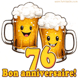 GIF animé humoristique pour un 76e anniversaire avec deux chopes de bière rigolotes, le chiffre 76 et le message 'Bon anniversaire!' sur un fond festif.
