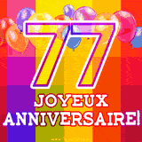 GIF animé 77 ans avec des ballons colorés, un grand chiffre 77 et 'Joyeux Anniversaire!' sur un fond éclatant.
