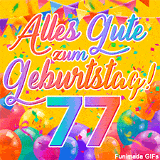 Eine festliche Animation zum 77. Geburtstag, Die Worte 'Alles Gute zum Geburtstag' und die Zahl '77' sind in einer bunten Schriftart gehalten, umgeben von Partyballons und Konfetti.