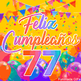 Un GIF animado para un 77º cumpleaños, Muestra el texto 'Feliz Cumpleaños 77' sobre un fondo amarillo vibrante con globos de colores, banderines y una lluvia de confeti.