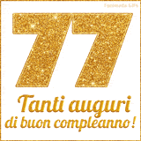 GIF animata per un 77° compleanno, Mostra il numero 77 in grandi caratteri dorati pieni di glitter scintillante, Sotto, la scritta 'Tanti auguri di buon compleanno!' in un elegante oro.