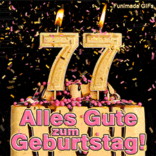 Schokoladentorte mit rosa Streuseln und einer brennenden goldenen 77 als Kerze. Buntes Konfetti fällt herab. Text im Bild: Alles Gute zum Geburtstag! Glück.
