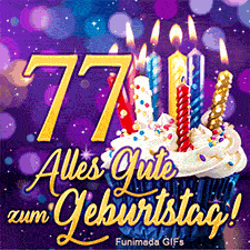 Violetter Hintergrund mit Lichtpunkten zeigt die goldene 77. Daneben ein Cupcake mit bunten Kerzen und der Text 'Alles Gute zum Geburtstag!'.