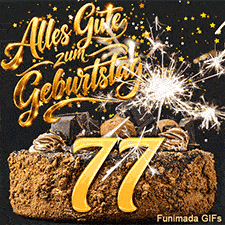 Alles Gute zum Geburtstag in edlem Gold über einer Schokotorte. Die 77 wird von einer brennenden Wunderkerze und goldenem Sternenregen umrahmt.