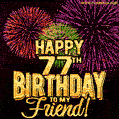 Happy 77th Birthday for Friend Amazing Fireworks GIF