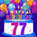 77th Birthday Cake gif: colorful candles, balloons, confetti and number 77