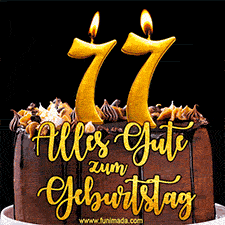 Animiertes GIF mit einer Schokoladen-Geburtstagstorte, großen goldenen Kerzen mit der Zahl 77 und einem dekorativen Text mit der Aufschrift 'Alles Gute zum Geburtstag'.