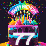 Chocolate cake with cyan layers, pink dressing and a big number 77 adorned with vibrant multicolored frosting, lit candles, and a rainbow topper with text that says 'Happy Birthday'. Animated colorful confetti move behind the cake.