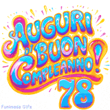 GIF animata con la scritta 'Auguri di Buon Compleanno 78' in colori vivaci e stile artistico festoso.