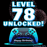 Animated GIF for a 78 birthday. The text 'Level 78 Unlocked!' and 'Happy Birthday!' are displayed over a blue video game controller with exploding fireworks in the background.