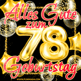 A vibrant greeting card featuring colorful balloons in the background with the large number '78' and the words 'Happy Birthday!' in glowing, bold text