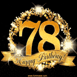 A golden 78th birthday GIF features a decorative circle and ribbon. The design sparkles with light and gold accents against a black background.