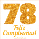 Imagen animada con el número 78 en diseño dorado brillante acompañado de la frase 'Feliz cumpleaños' sobre un fondo blanco simple y elegante.