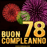Animazione di fuochi d'artificio colorati con il numero 78 in oro brillante e la scritta 'Buon Compleanno' su uno sfondo nero festivo ed elegante.