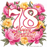 A celebratory GIF image features the animated number '78' and the words 'Happy Birthday!' surrounded by pink and yellow flowers. Two moving butterflies are included in this festive design.