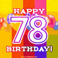 Here's to an unforgettable 78th birthday celebration as you journey around the sun once more