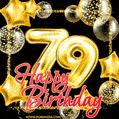 Wishing you many golden years ahead! Happy 79th birthday animated birthday GIF.
