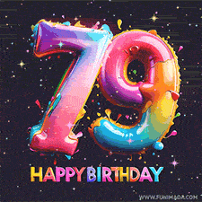 A vibrant age-specific birthday short animation displays the number '79' in shiny balloon-like letters with the words 'Happy Birthday' underneath. The dark background is punctuated with festive stars and balloons.