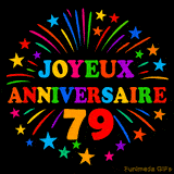 GIF animé 'Joyeux Anniversaire 79' avec des lettres colorées et des feux d'artifice éclatants