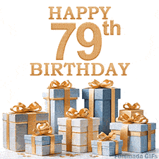 Festive animated eCard with elegant 'Happy 79th Birthday' text above a pile of luxurious blue, white, and gold gift boxes and presents.
