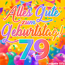 Eine festliche Animation zum 79. Geburtstag, Die Worte 'Alles Gute zum Geburtstag' und die Zahl '79' sind in einer bunten Schriftart gehalten, umgeben von Partyballons und Konfetti.