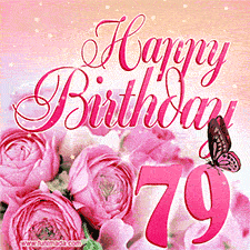 A bright pink 79th birthday animated greeting card hor her with roses, glitter, and a butterfly. The text 'Happy Birthday' is written in an elegant cursive font.