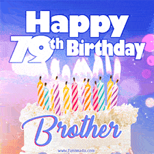Birthday GIF image for a brother's 79th special day, featuring a cake with lit candles. The background has a bokeh effect with purple hues.