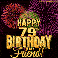 Happy 79th Birthday for Friend Amazing Fireworks GIF